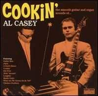 AL CASEY / アル・ケーシー / COOKIN':THE SMOOTH GUITAR & ORGAN SOUNDS O