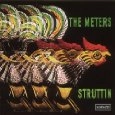 METERS / ミーターズ / STRUTTIN