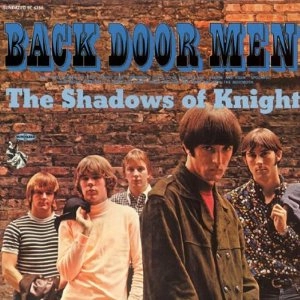 SHADOWS OF KNIGHT / シャドウズ・オブ・ナイト / BACK DOOR MEN