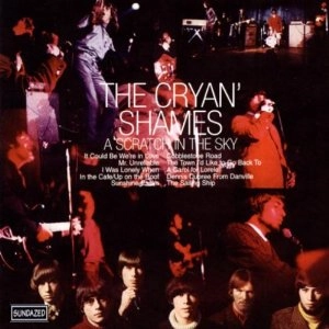 CRYAN SHAMES / A SCRATCH IN THE SKY
