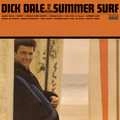 DICK DALE AND HIS DEL-TONES / ディック・デイル・アンド・ヒズ・デルトーンズ / SUMMER SURF