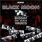 BLACK MOON / ブラック・ムーン / DIGGIN' IN DAH VAULTS