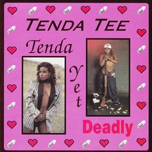 TENDA TEE / TENDA YET DEADLY