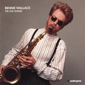 BENNIE WALLACE / ベニー・ウォレス / OLD SONGS