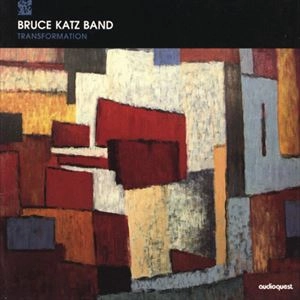 BRUCE KATZ BAND / TRANSFORMATION