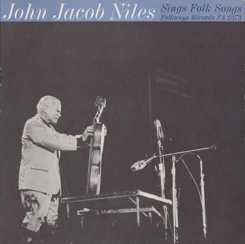 JOHN JACOB NILES / ジョン・ジェイコブ・ナイルズ / JOHN JACOB NILES SINGS FOLK SONGS