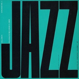 JAZZ (FOLKWAYS RECORDS COMPILATION) / "JAZZ, VOL.5: CHICAGO NO.1"
