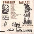 PETE SEEGER / ピート・シーガー / FRONTIER BALLADS
