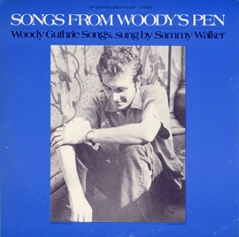 SAMMY WALKER / サミー・ウォーカー / SONGS FROM WOODY'S PEN
