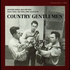 COUNTRY GENTLEMEN / カントリー・ジェントルメン / COUNTRY SONGS OLD & NEW