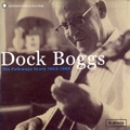 DOCK BOGGS / HIS FOLKWAYS YEARS 1963-68