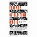 V.A. (MOUNTAIN MUSIC & OLD TIME) / FRIENDS OF OLD TIME MUSIC