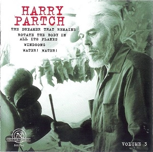 HARRY PARTCH / ハリー・パーチ / THE HARRY PARTCH COLLECTION, VOLUME 3