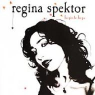 REGINA SPEKTOR / レジーナ・スペクター / BEGIN TO HOPE