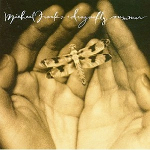 MICHAEL FRANKS / マイケル・フランクス / DRAGONFLY SUMMER