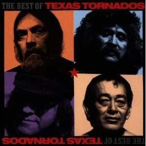 TEXAS TORNADOS / テキサス・トーネイドス / BEST OF TEXAS TORNADOS