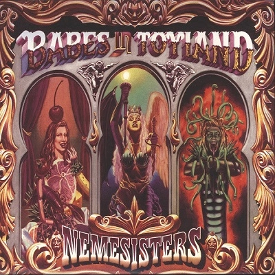 BABES IN TOYLAND / ベイブズ・イン・トイランド / NEMESISTERS