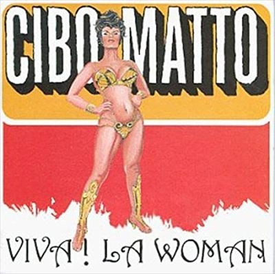CIBO MATTO / チボ･マット / VIVA! LA WOMAN