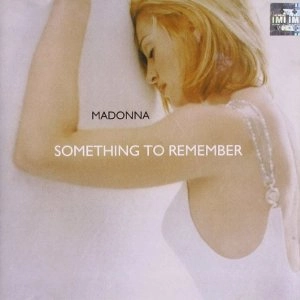 MADONNA / マドンナ / SOMETHING TO REMEMBER