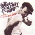 ROYAL CROWN REVUE / ロイヤル・クラウン・レヴュー / CONTENDER