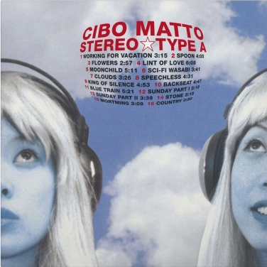 CIBO MATTO / チボ･マット / STEREOTYPE A