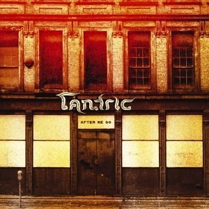 TANTRIC / タントリック / AFTER WE GO