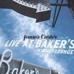 JAMES CARTER / LIVE AT BAKER'S KEYBOARD LOUNGE