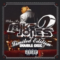 MIKE JONES / マイク・ジョーンズ / WHO IS MIKE JONES?