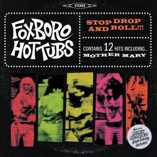 FOXBORO HOT TUBS / フォックスボーローホットタブス / STOP DROP AND ROLL (LP)