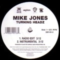 MIKE JONES / マイク・ジョーンズ / TURNING HEADZ