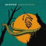 GUSTER / ガスター / GANGING UP ON THE SUN