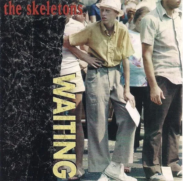 SKELETONS / スケルトンズ / WAITING
