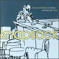 KNAPSACK / THIS CONVERASTION IS ENDING STARTING NIGHT