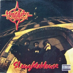 MASTA ACE INCORPORATED / SLAUGHTAHOUSE