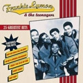 FRANKIE LYMON & THE TEENAGERS / フランキー・ライモン・アンド・ザ・ティーンエイジャーズ / 25 GREATEST HITS