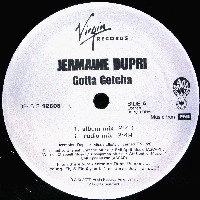 JERMAINE DUPRI / ジャーメイン・デュプリ / GOTTA GETCHA