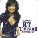 KT TUNSTALL / ケイティー・タンストール / SUDDENLY I SEE