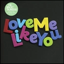 MAGIC NUMBERS / マジック・ナンバーズ / LOVE ME LIKE YOU