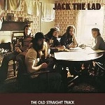 JACK THE LAD / ジャック・ザ・ラッド / THE OLD STRAIGHT TRACK