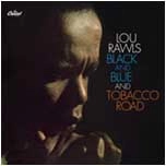 LOU RAWLS / ルー・ロウルズ / BLACK AND BLUE/TOBACCO ROAD