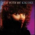 KIKI DEE / キキ・ディー / STAY WITH ME