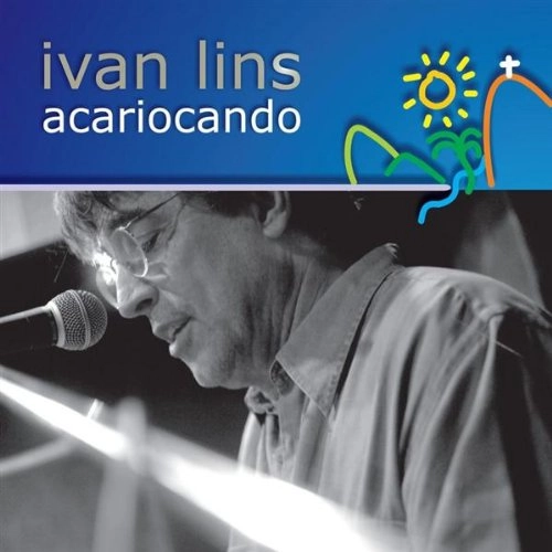 IVAN LINS / イヴァン・リンス / ACARIOCANDO / ACARIOCANDO(CCCD/DIGIPACK)
