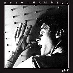 PETER HAMMILL / ピーター・ハミル / PH7