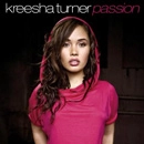 KREESHA TURNER / クリーシャ・ターナー / PASSION