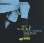 TRIJNTJE OOSTERHUIS(TRAINCHA) / トレインチャ・オーステルハイス / LOOK OF LOVE BURT BACHARACH SONGBOOK