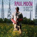 RAUL MIDON / ラウル・ミドン / WORLD WITHIN A WORLD
