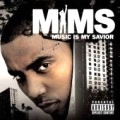 MIMS / ミムズ / MUSIC IS MY SAVIOR