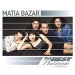 MATIA BAZAR / マティア・バザール / THE BEST PLATINUM COLLECTION