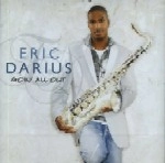 ERIC DARIUS / GOIN' ALL OUT