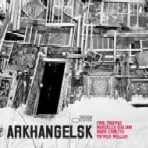 ERIK TRUFFAZ / エリック・トラファズ / ARKHANGELSK